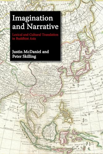 Beispielbild fr Imagination and Narrative: Lexical and Cultural Translation in Buddhist Asia [Soft Cover ] zum Verkauf von booksXpress