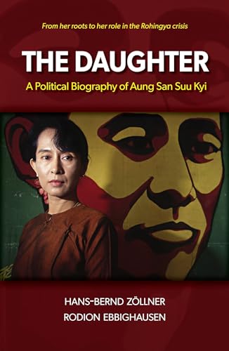 Imagen de archivo de The Daughter : A Political Biography of Aung San Suu Kyi a la venta por Better World Books: West