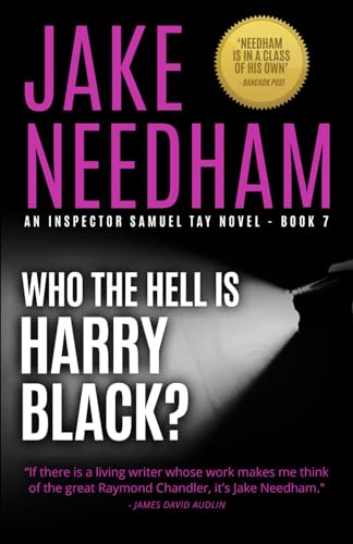 Stock image for WHO THE HELL IS HARRY BLACK? (THE INSPECTOR SAMUEL TAY NOVELS) for sale by Better World Books