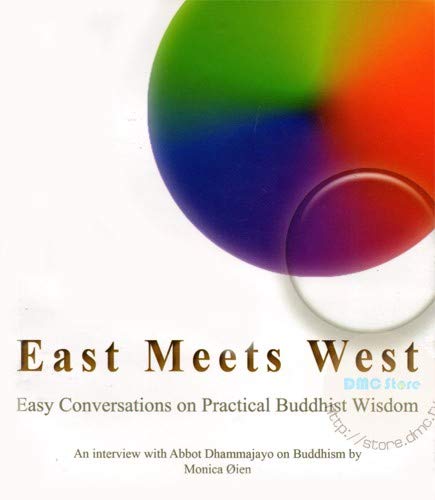 Stock image for East Meets West: Easy Conversations on Practical Buddhist Wisdom for sale by Reuseabook