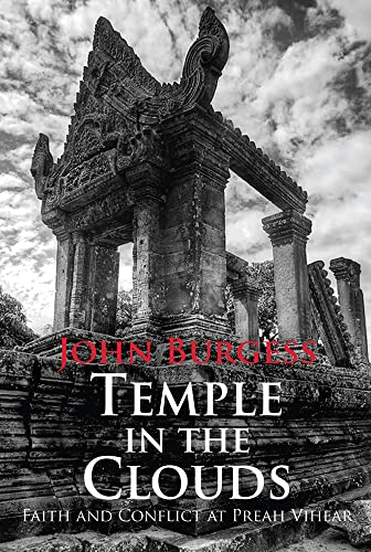 Beispielbild fr Temple in the Clouds: Faith and Conflict at Preah Vihear zum Verkauf von Brook Bookstore