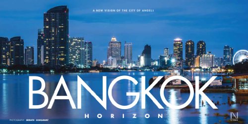 Beispielbild fr Bangkok Horizon - a New Vision of the City of Angles zum Verkauf von Mahler Books