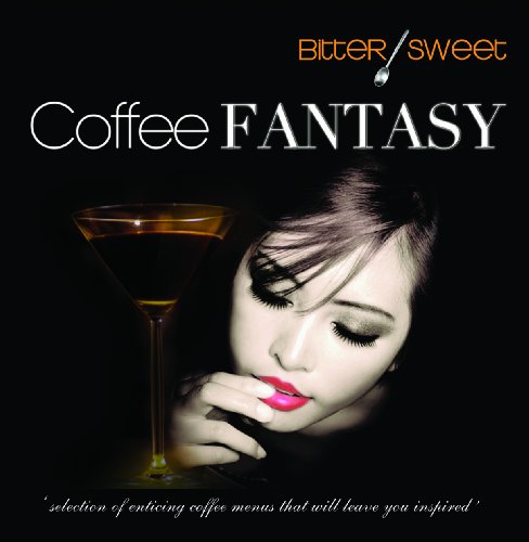 Beispielbild fr Bitter/Sweet Coffee Fantasy zum Verkauf von medimops