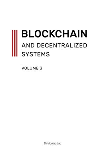 Imagen de archivo de Blockchain And Decentralized Systems. Volume 3: In three volumes a la venta por Books Unplugged