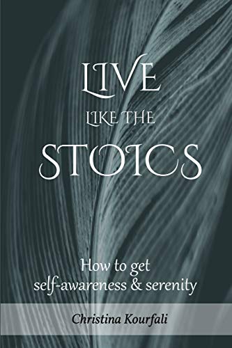 Beispielbild fr Live like the Stoics: How to get self-awareness and serenity zum Verkauf von Lucky's Textbooks