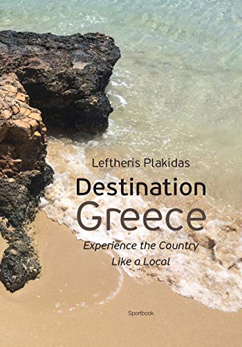 Beispielbild fr Destination Greece: Experience the Country like a Local zum Verkauf von Lucky's Textbooks