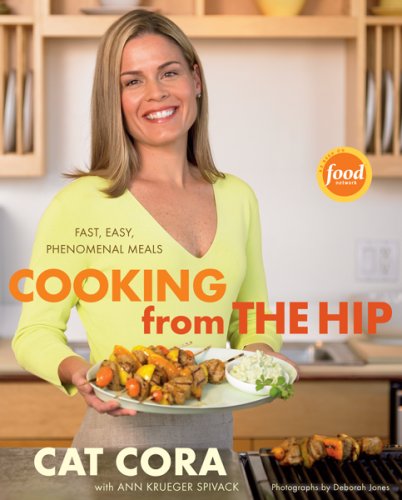 Imagen de archivo de Cooking From the Hip: Fast, Easy, Phenomenal Meals a la venta por SecondSale