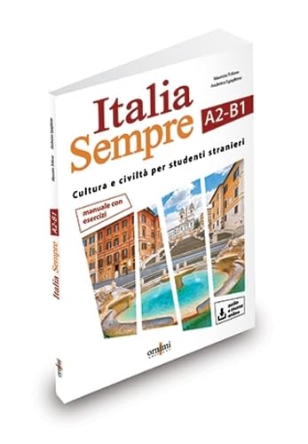 Beispielbild fr Italia Sempre A2-B1: Cultura e civilt per studenti stranieri (Italia Sempre (A2-B1) + online audio + resources) zum Verkauf von Monster Bookshop