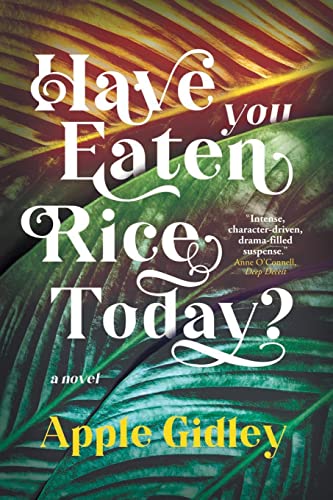 Beispielbild fr Have You Eaten Rice Today? zum Verkauf von Big River Books