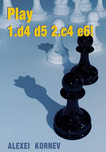 Beispielbild fr Play 1.d4 d5 2.c4 e6! zum Verkauf von Books Unplugged