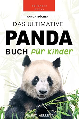 Stock image for Panda Bcher Das Ultimative Panda Buch fr Kinder: 100+ erstaunliche Fakten ber Pandas, Fotos, Quiz und Mehr -Language: german for sale by GreatBookPrices