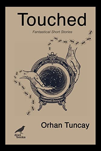 Stock image for Touched Fantastical Short Stories for sale by PBShop.store US