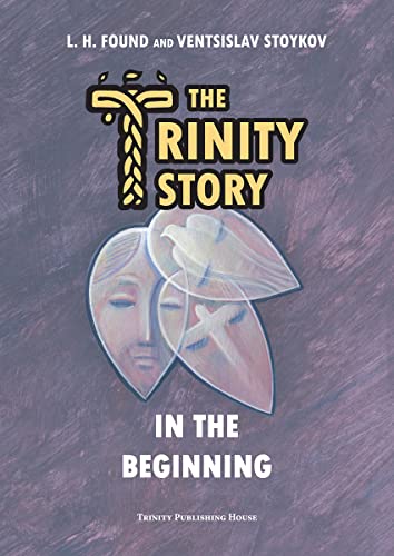 Beispielbild fr The Trinity Story: In the Beginning: 1 zum Verkauf von WorldofBooks