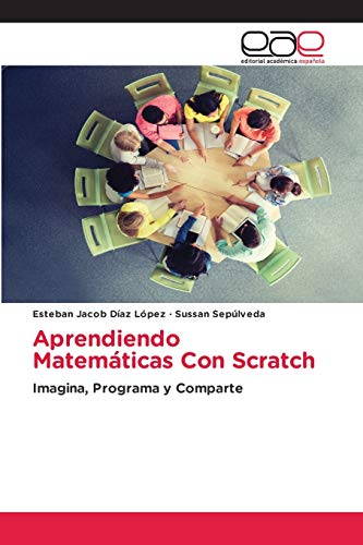 Beispielbild fr Aprendiendo Matematicas Con Scratch zum Verkauf von Chiron Media