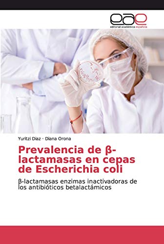 Beispielbild fr Prevalencia de -lactamasas en cepas de Escherichia coli zum Verkauf von Chiron Media