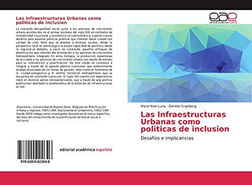 9786200022646: Las Infraestructuras Urbanas como politicas de inclusion: Desafos e implicancias