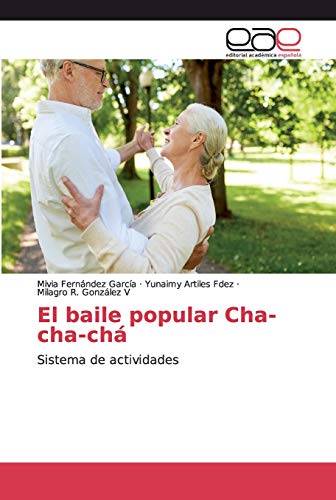 Beispielbild fr El baile popular Cha-cha-ch: Sistema de actividades (Spanish Edition) zum Verkauf von Lucky's Textbooks