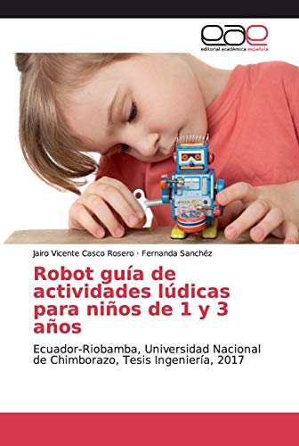 Beispielbild fr Robot guia de actividades ludicas para ninos de 1 y 3 anos zum Verkauf von Chiron Media