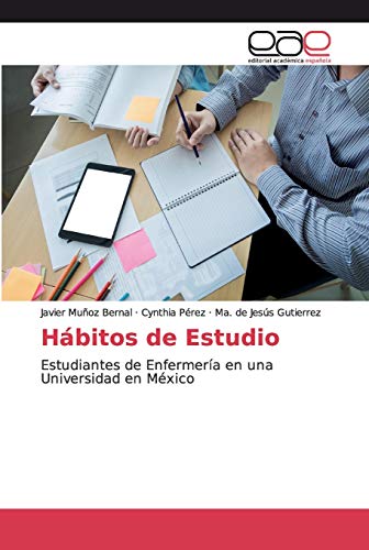 Beispielbild fr Hbitos de Estudio: Estudiantes de Enfermera en una Universidad en Mxico (Spanish Edition) zum Verkauf von Lucky's Textbooks