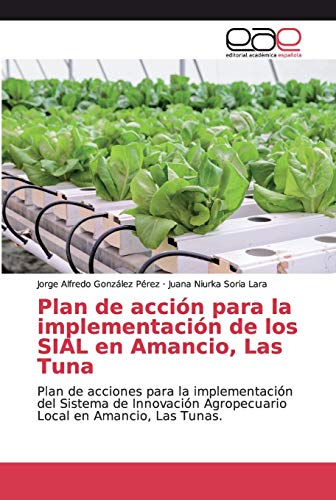Beispielbild fr Plan de accion para la implementacion de los SIAL en Amancio, Las Tuna zum Verkauf von Chiron Media