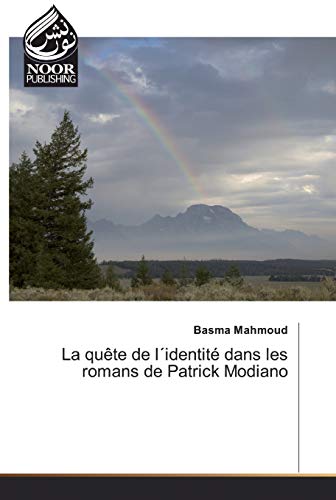 Beispielbild fr La quête de l identit dans les romans de Patrick Modiano zum Verkauf von WorldofBooks