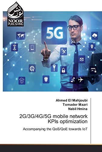 9786200072436: 2G/3G/4G/5G mobile network KPIs optimization