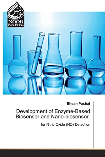 9786200074867: Development of Enzyme-Based Biosensor and Nano-biosensor: for Nitric Oxide (NO) Detection