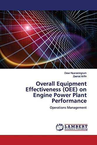 Stock image for Overall Equipment Effectiveness (OEE) on Engine Power Plant Performance for sale by Chiron Media