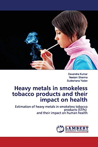 Imagen de archivo de Heavy metals in smokeless tobacco products and their impact on health a la venta por Lucky's Textbooks