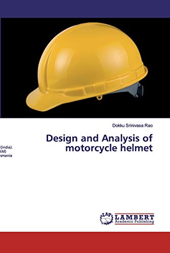 Beispielbild fr Design and Analysis of motorcycle helmet zum Verkauf von Buchpark