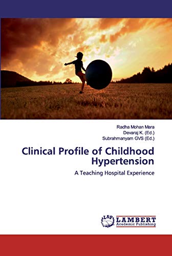 Stock image for Clinical Profile of Childhood Hypertension: A Teaching Hospital Experience for sale by Lucky's Textbooks