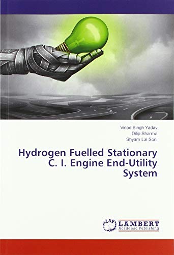 Imagen de archivo de Hydrogen Fuelled Stationary C. I. Engine End-Utility System a la venta por Buchpark