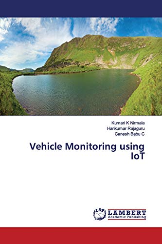 Imagen de archivo de Vehicle Monitoring using IoT a la venta por Lucky's Textbooks