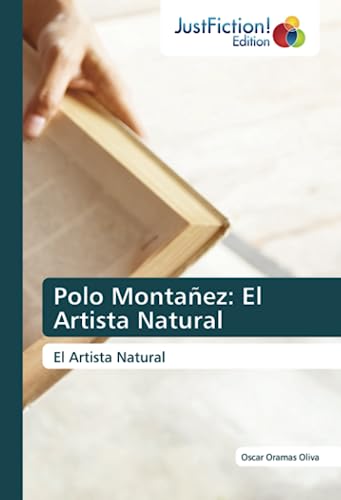 Stock image for Polo Montaez: El Artista Natural for sale by BuchWeltWeit Ludwig Meier e.K.