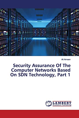 Imagen de archivo de Security Assurance Of The Computer Networks Based On SDN Technology, Part 1 a la venta por Lucky's Textbooks