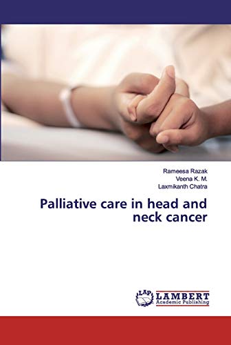 9786200114297: Palliative care in head and neck cancer