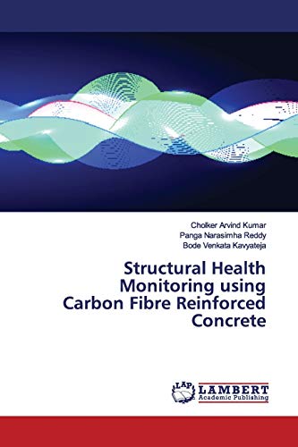 Beispielbild fr Structural Health Monitoring using Carbon Fibre Reinforced Concrete zum Verkauf von Lucky's Textbooks