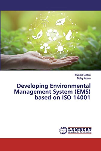 Stock image for Developing Environmental Management System (EMS) based on ISO 14001 for sale by Lucky's Textbooks