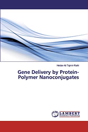 Imagen de archivo de Gene Delivery by Protein-Polymer Nanoconjugates a la venta por Lucky's Textbooks