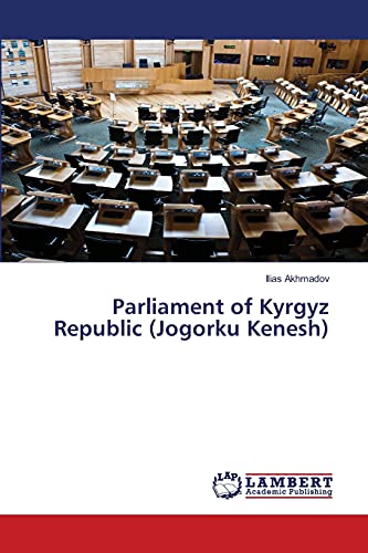 Stock image for Parliament of Kyrgyz Republic (Jogorku Kenesh) for sale by Ria Christie Collections