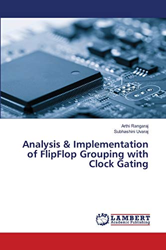 Stock image for Analysis & Implementation of FlipFlop Grouping with Clock Gating for sale by Lucky's Textbooks