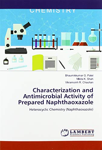 Imagen de archivo de Characterization and Antimicrobial Activity of Prepared Naphthaoxazole : Heterocyclic Chemistry (Naphthaoxazole) a la venta por Buchpark