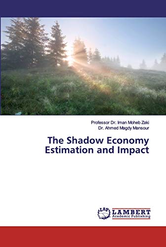 9786200283627: The Shadow Economy Estimation and Impact