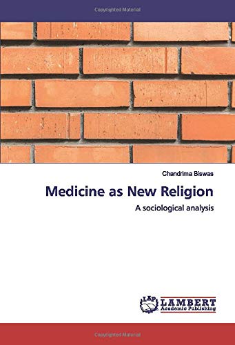 9786200283924: Medicine as New Religion: A sociological analysis