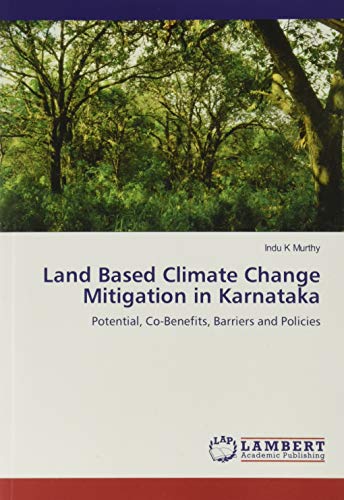 Beispielbild fr K Murthy, I: Land Based Climate Change Mitigation in Karnata zum Verkauf von WorldofBooks