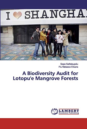 9786200288677: A Biodiversity Audit for Lotopu'e Mangrove Forests