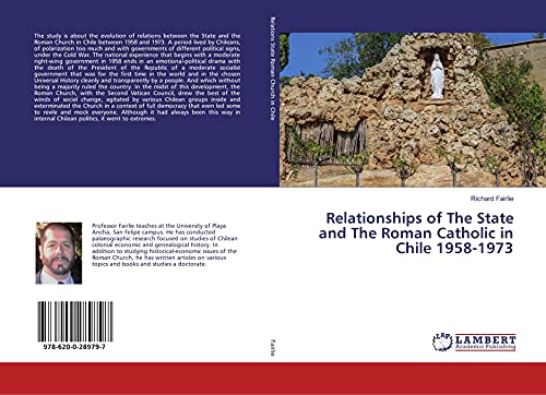 Stock image for Relationships of The State and The Roman Catholic in Chile 1958-1973 for sale by Books Puddle