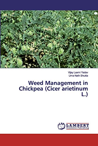 Imagen de archivo de Weed Management in Chickpea (Cicer arietinum L.) a la venta por Lucky's Textbooks