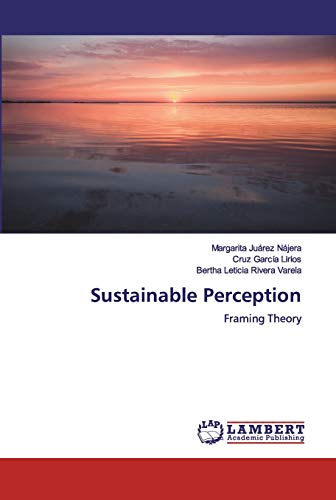 Stock image for Sustainable Perception: Framing Theory for sale by Lucky's Textbooks