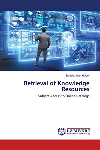 Stock image for Retrieval of Knowledge Resources: Subject Access to Online Catalogs for sale by Lucky's Textbooks